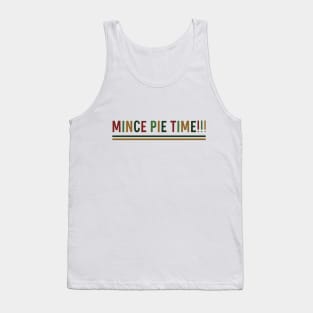 Mince Pie time Tank Top